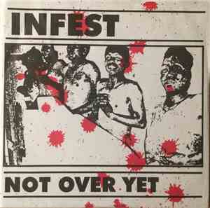 Infest - Not Over Yet
