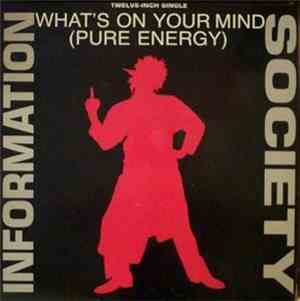 Information Society - What's On Your Mind (Pure Energy)
