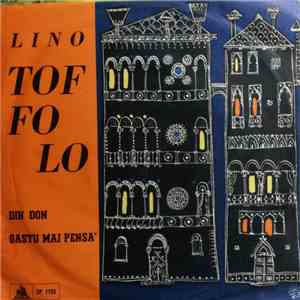 Lino Toffolo - Din Don / Gastu Mai Pensà