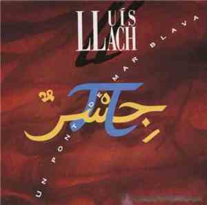 Lluis Llach - Un Pont De Mar Blava
