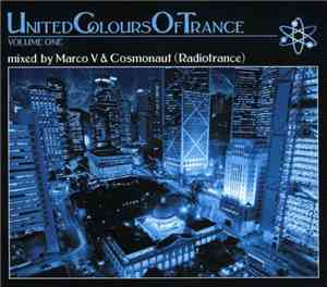 Marco V & Cosmonaut (Radiotrance) - United Colours Of Trance - Volume One