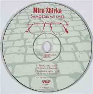Miro Žbirka - Samozrejmý Svet