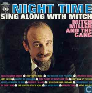 Mitch Miller And The Gang - Night Time Sing Along With Mitch