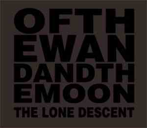 Of The Wand And The Moon - The Lone Descent