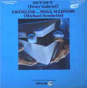 Peter Gabriel / Michael Sembello - Out Out / Gremlins... Mega Madness