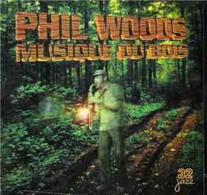 Phil Woods - Musique Du Bois
