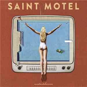 Saint Motel - Saintmotelevision