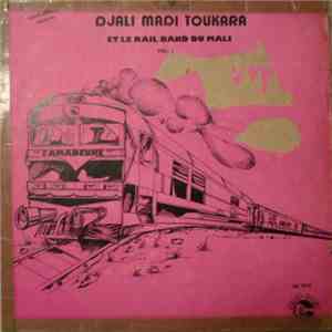 Seigneur Djali Madi Tounkara Et Le Rail Band Du Mali - Vol. 1