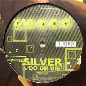Silver  - Do Or Die / Hunt Man Down