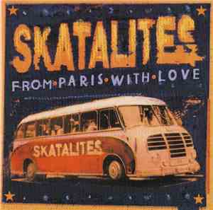 Skatalites - From Paris With Love