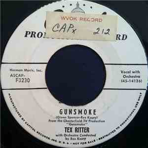 Tex Ritter - Gunsmoke / Remember The Alamo