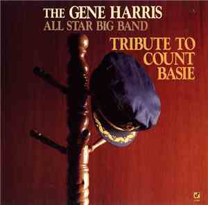 The Gene Harris All Star Big Band - Tribute To Count Basie