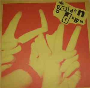 The Golden Dawn - No Reason Why / Iluminous