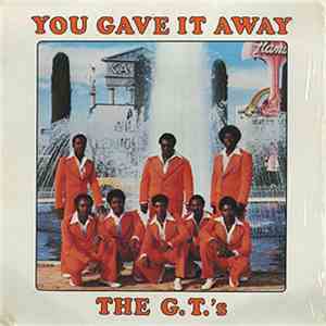 The G.T.'s  - You Gave It Away