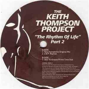 The Keith Thompson Project - The Rhythm Of Life (Part 2)