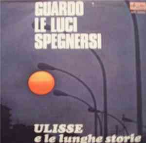 Ulisse E Le Lunghe Storie - Guardo Le Luci Spegnersi
