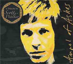 Various - A Tribute To Scott Walker - Angel Of Ashes