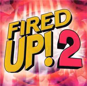 Various - Fired Up! 2