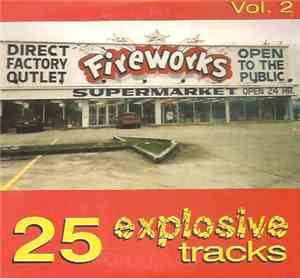 Various - Fireworks Vol. 2 25 Explosive Tracks