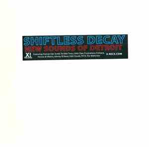 Various - Shiftless Decay: New Sounds Of Detroit