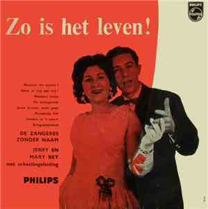 Zangeres Zonder Naam / Jerry En Mary Bey - Zo Is Het Leven!