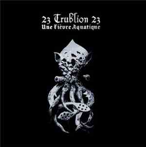 23 Trublion 23 - Une Fièvre Aquatique
