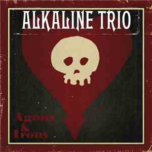 Alkaline Trio - Agony & Irony