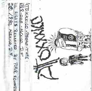 Atoxxxico - Promo Tape