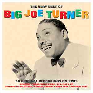 Big Joe Turner - The Very Best Of Big Joe Turner
