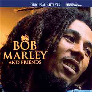 Bob Marley - Bob Marley And Friends