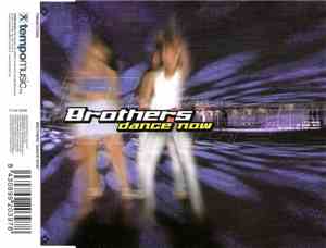 Brothers  - Dance Now