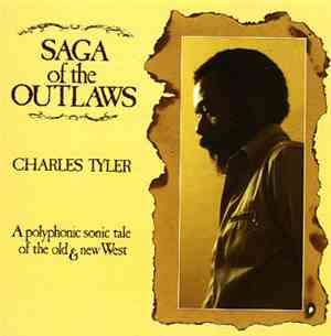 Charles Tyler - Saga Of The Outlaws