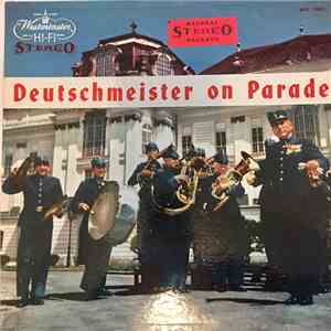 Die Original Hoch- Und Deutschmeister, Julius Herrmann - Deutschmeister On  ...