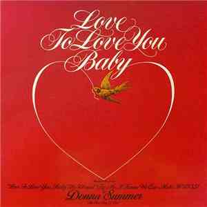 Donna Summer - Love To Love You Baby / Try Me, I Know We Can Make It