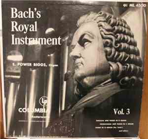 E. Power Biggs - Bach's Royal Instrument Volume 3