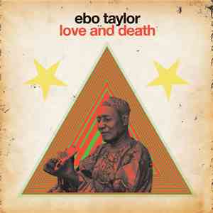 Ebo Taylor - Love And Death