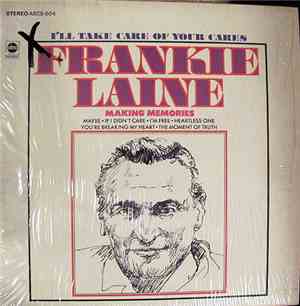 Frankie Laine - I'll Take Care Of Your Cares