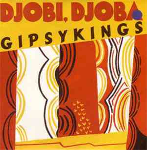 Gipsy Kings - Djobi, Djoba