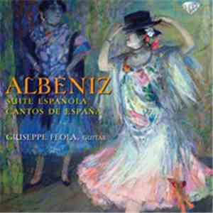 Giuseppe Feola - Albeniz: Suite Española - Cantos de España
