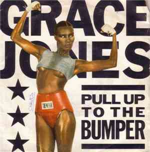 Grace Jones - Pull Up To The Bumper