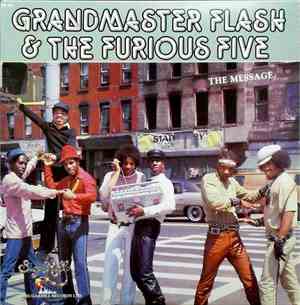 Grandmaster Flash & The Furious Five - The Message