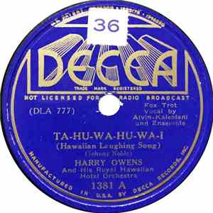 Harry Owens & His Royal Hawaiian Orchestra - Ta-Hu-Wa-Hu-Wa-I / If Your Alo ...