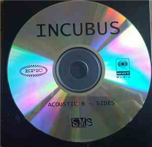Incubus  - Acoustic B-Sides