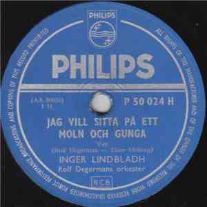 Inger Lindbladh - Jag Vill Sitta På Ett Moln Och Gunga / Alla Mina Kyssar