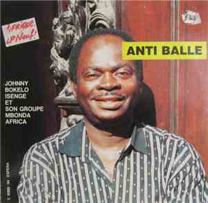 Johnny Bokelo Isenge Et Son Groupe Mbonda Africa - Anti Balle