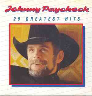 Johnny Paycheck - 20 Greatest Hits