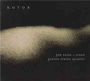 Jon Balke • Cikada String Quartet - Rotor