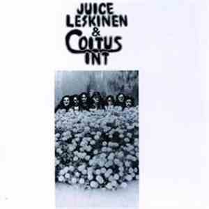Juice Leskinen & Coitus Int. - Juice Leskinen & Coitus Int.