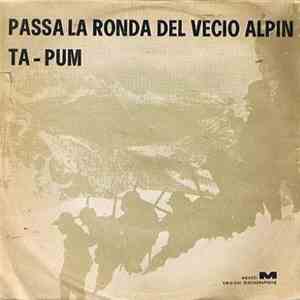 La Rocca  - Passa La Ronda Del Vecio Alpin / Ta-Pum