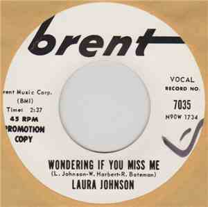 Laura Johnson - Wondering If You Miss Me / I Know How It Feels